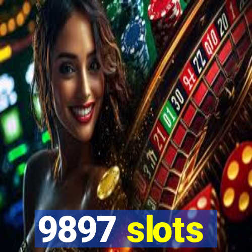 9897 slots